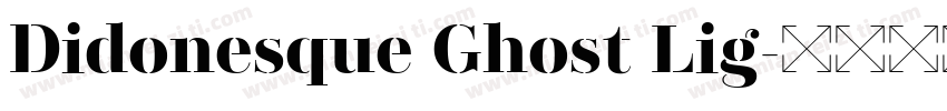 Didonesque Ghost Lig字体转换